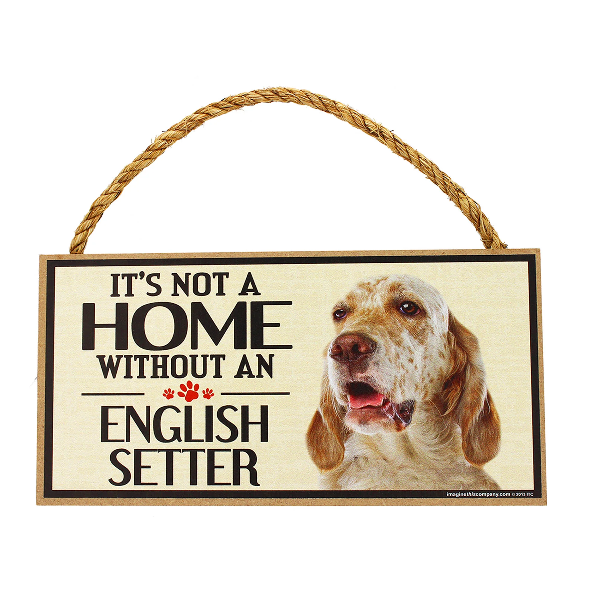 It's Not a Home Without a Dog Sign - Image 6