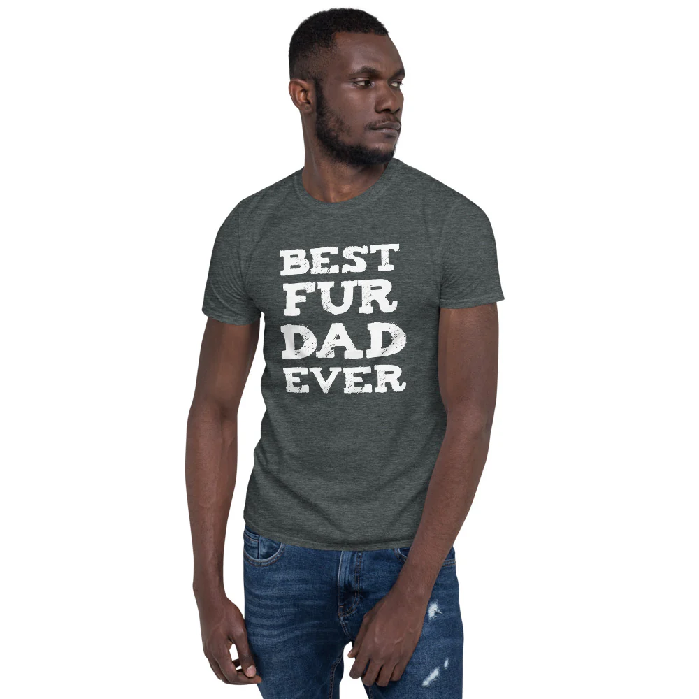 Best Fur Dad Ever T-Shirt - Image 4