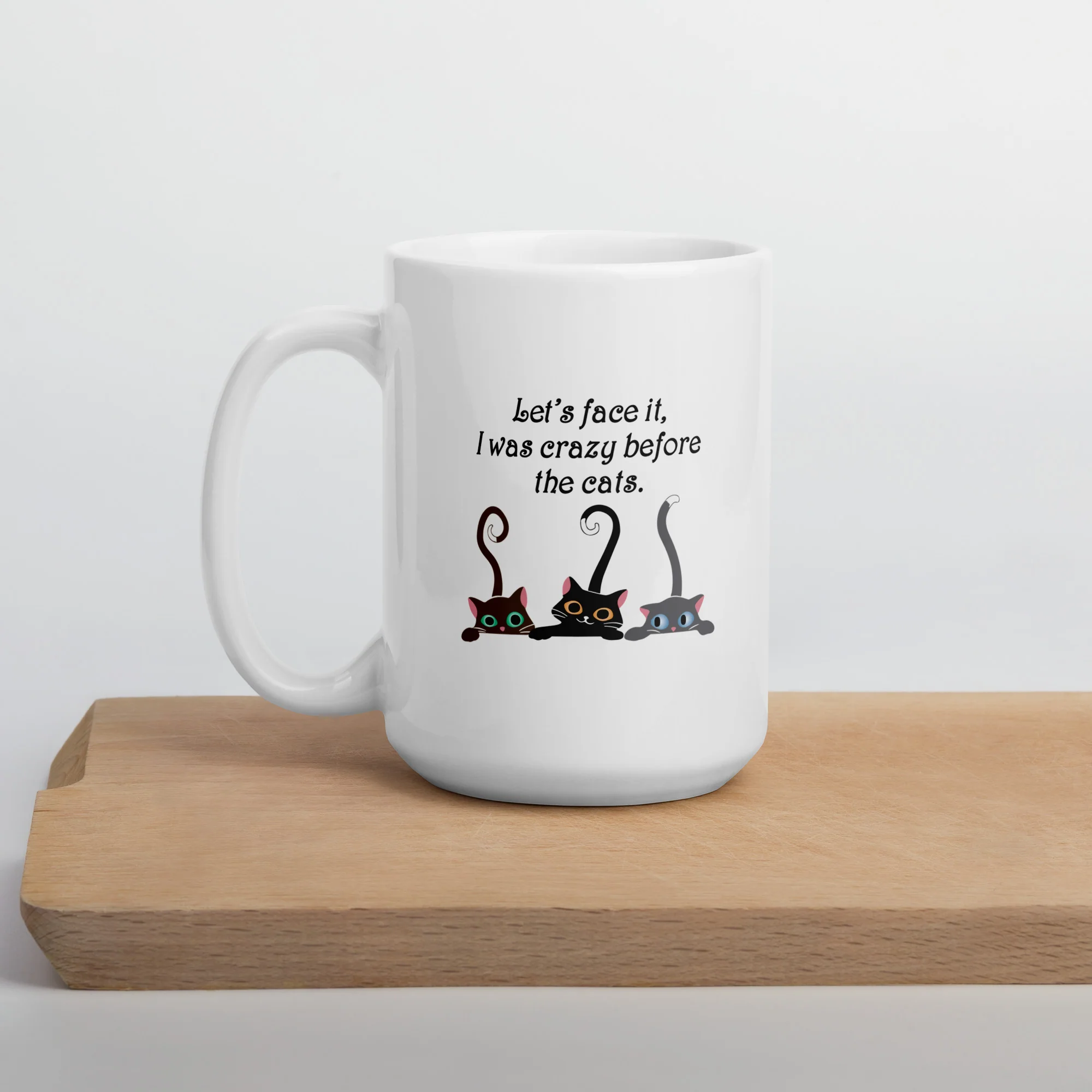 Crazy Before The Cats Mug - Image 7