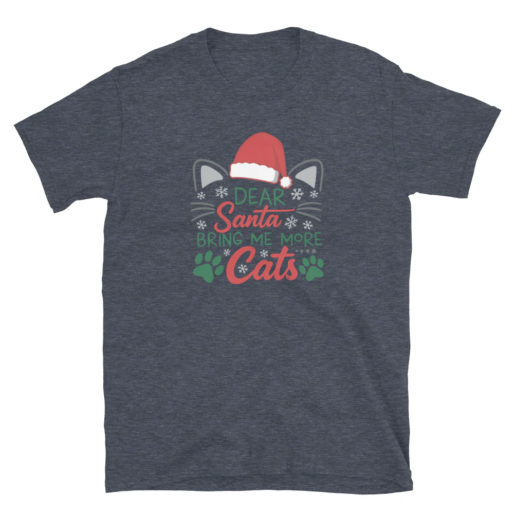 Dear Santa Send Cats T-Shirt - Image 7