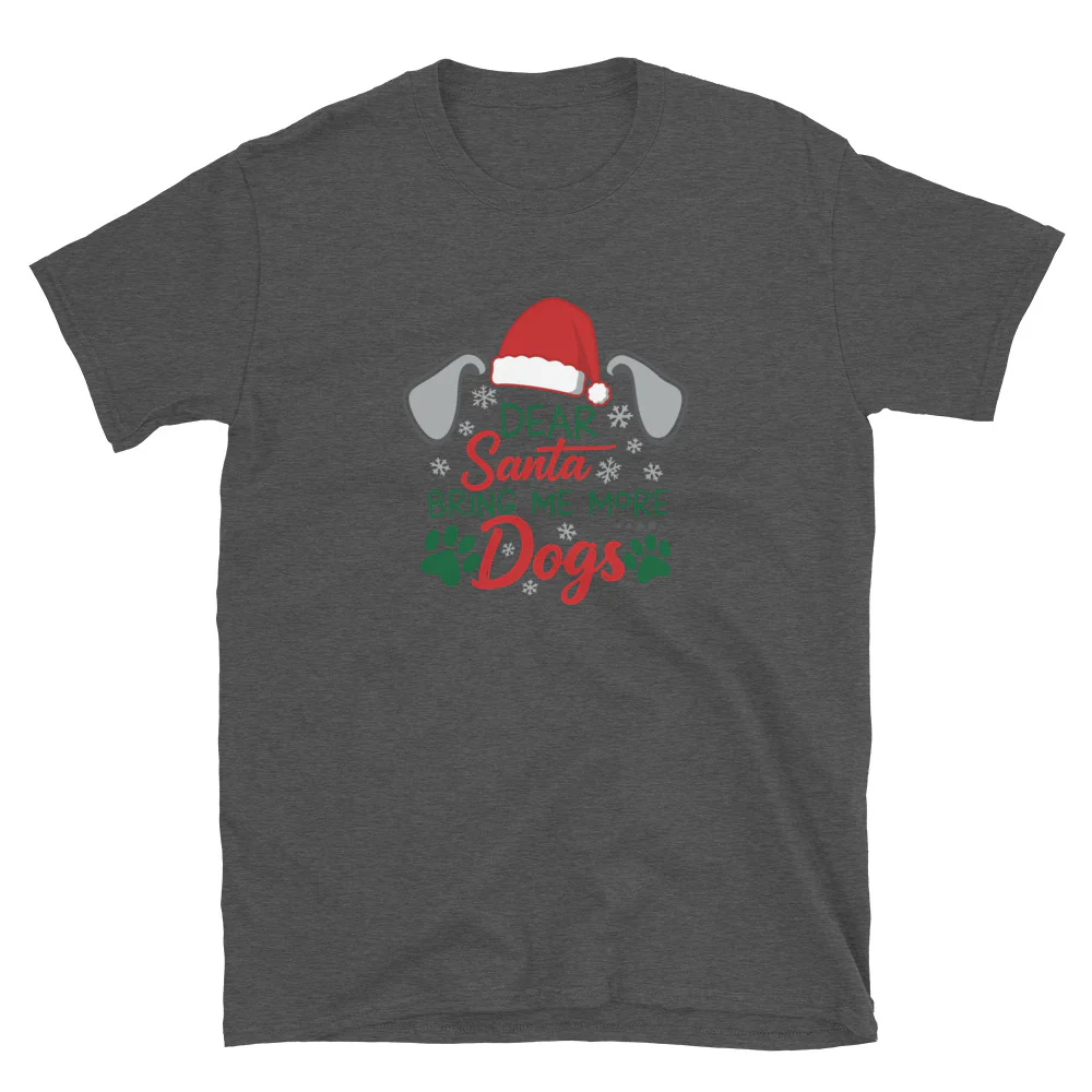 Dear Santa Send Dogs T-Shirt - Image 8