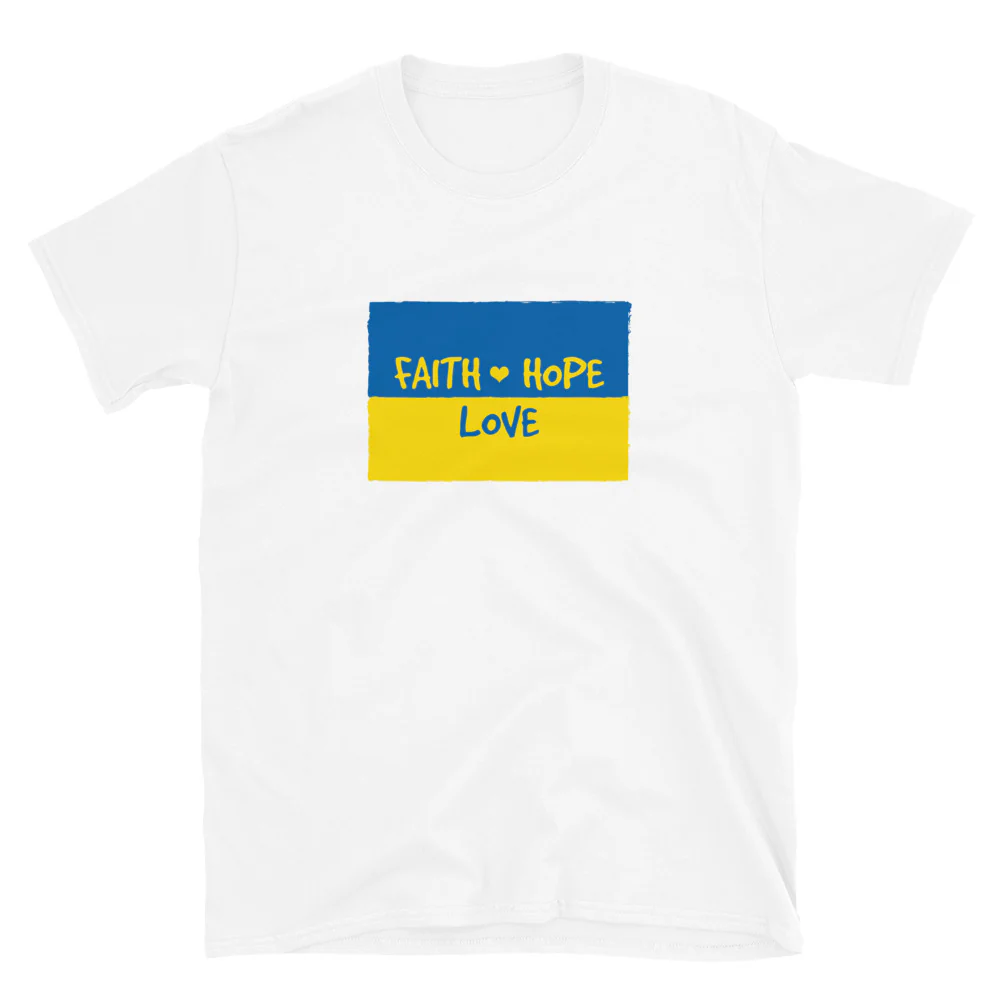 Hope, Faith & Love for Ukraine T-Shirt - Image 7