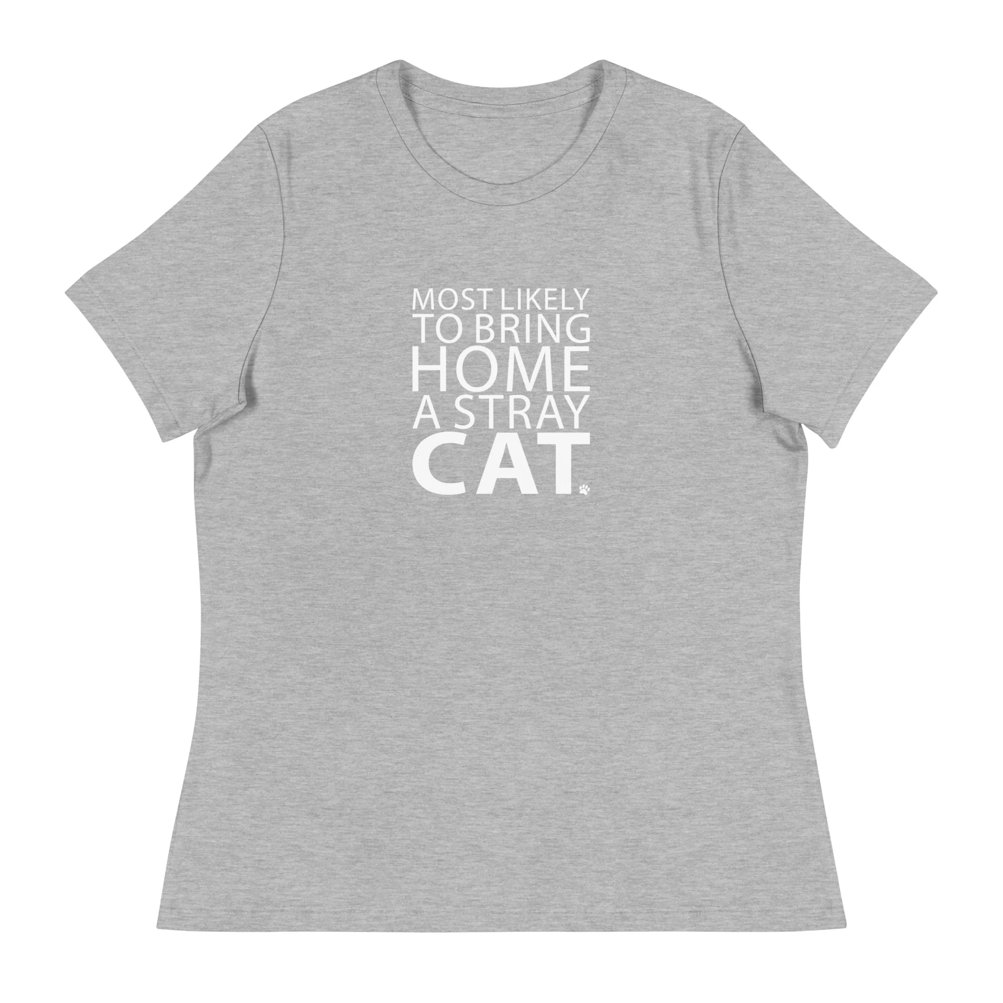 Most Likely To Bring Home A Stray Cat Women's Relaxed T-Shirt - Image 9