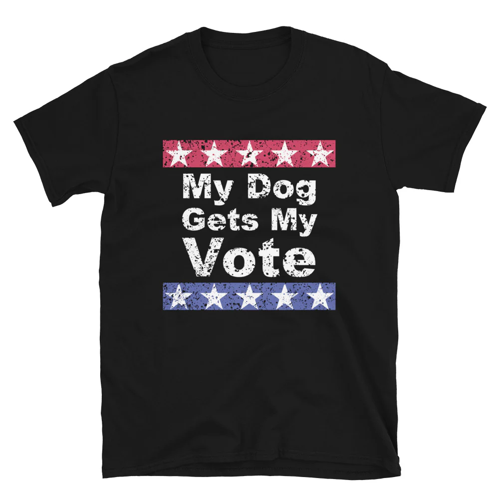 My Dog Gets My Vote  T-Shirt - Image 2