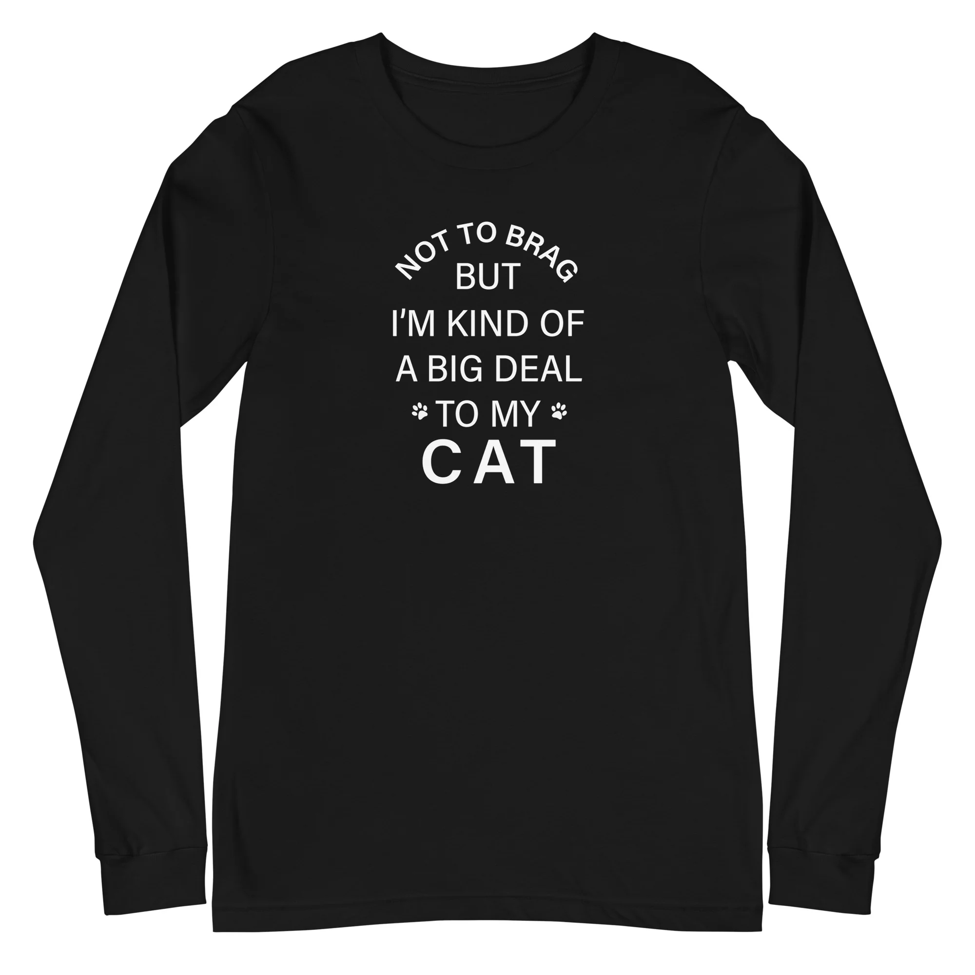 Not To Brag Cat Long Sleeve Tee - Image 4