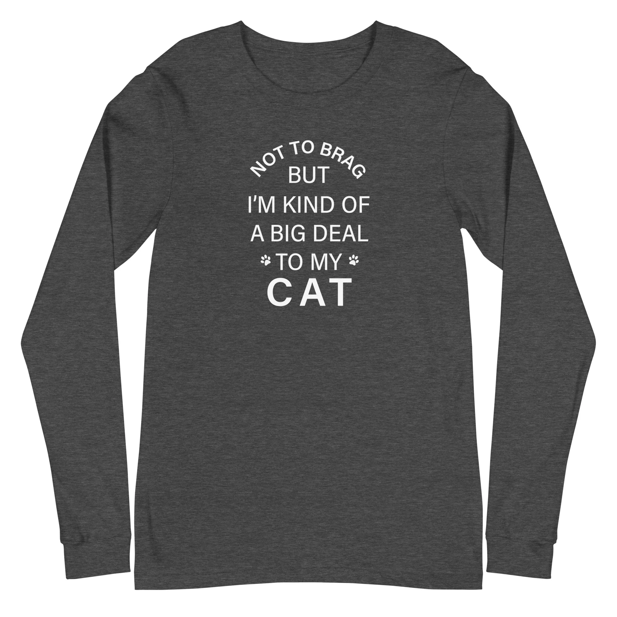 Not To Brag Cat Long Sleeve Tee - Image 7