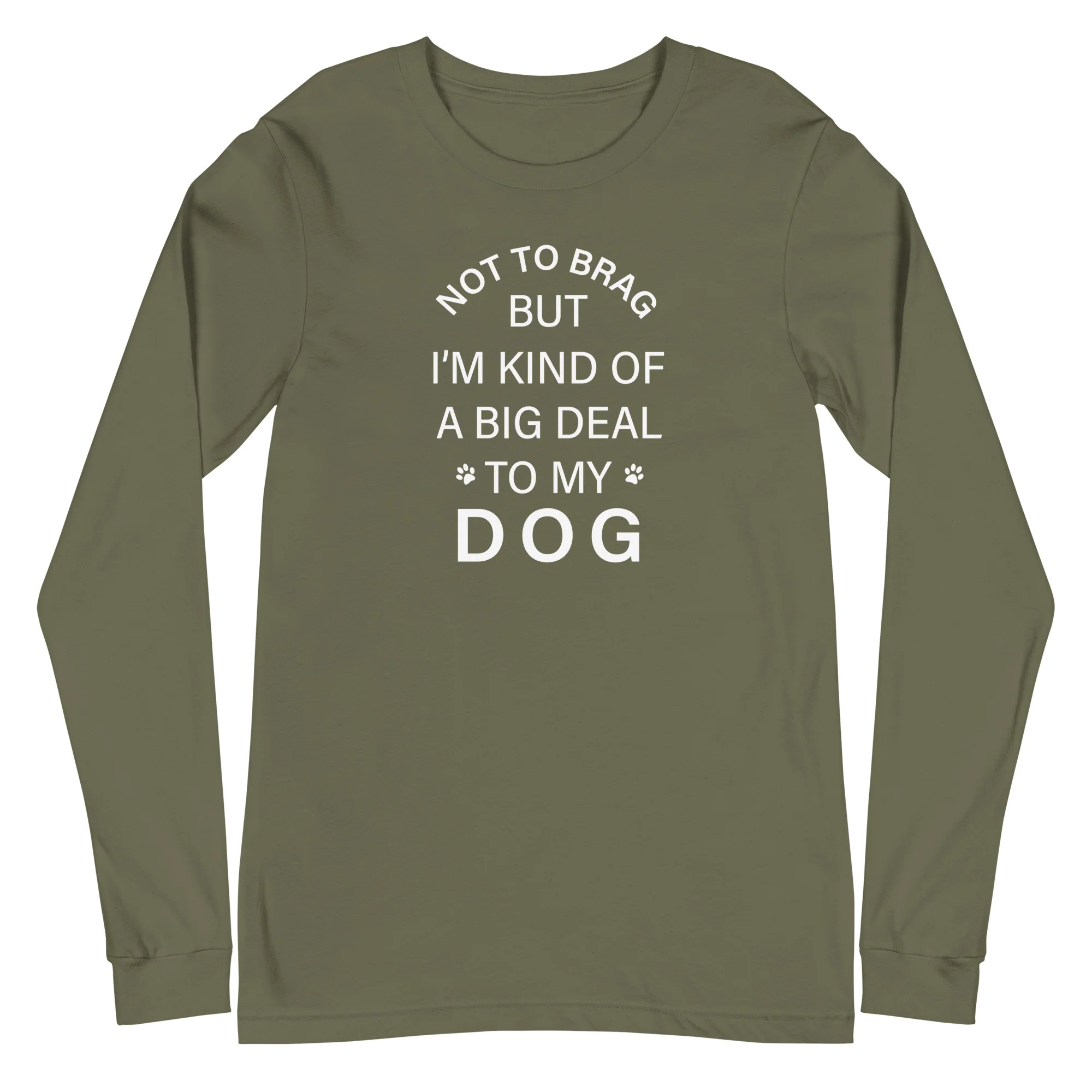 Not To Brag Dog Long Sleeve Tee - Image 12