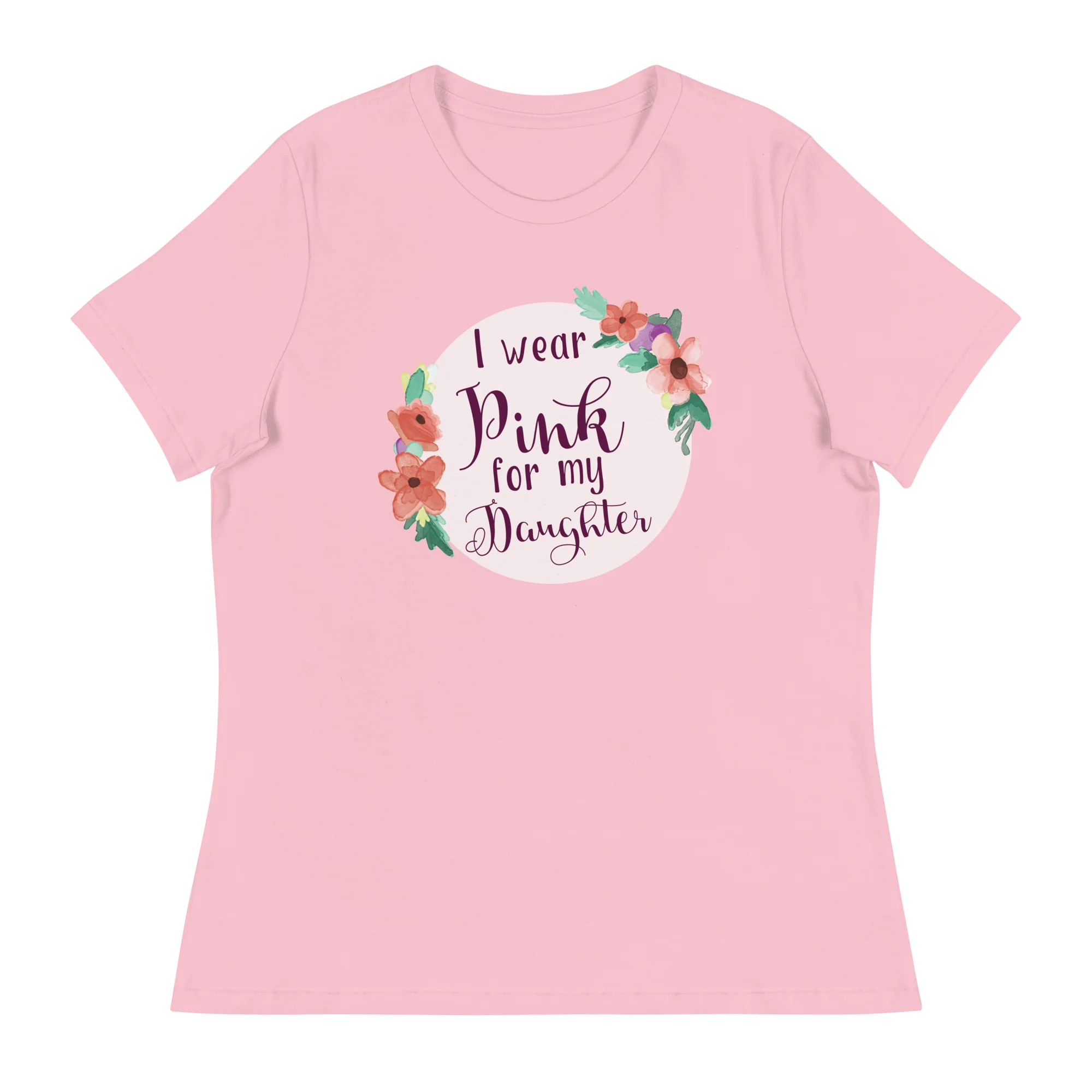 Pink For My Daughter Women's Relaxed T-Shirt - Image 6