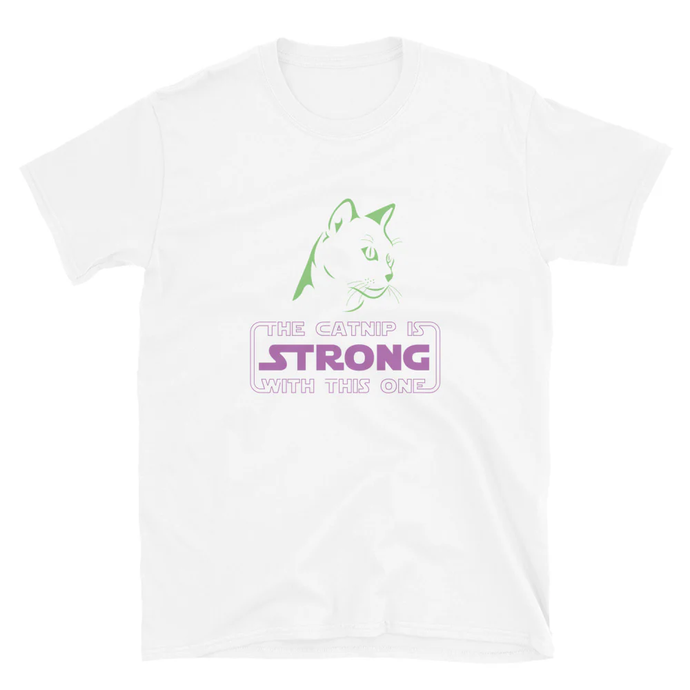 The Catnip Is Strong With This One T-Shirt - Image 5