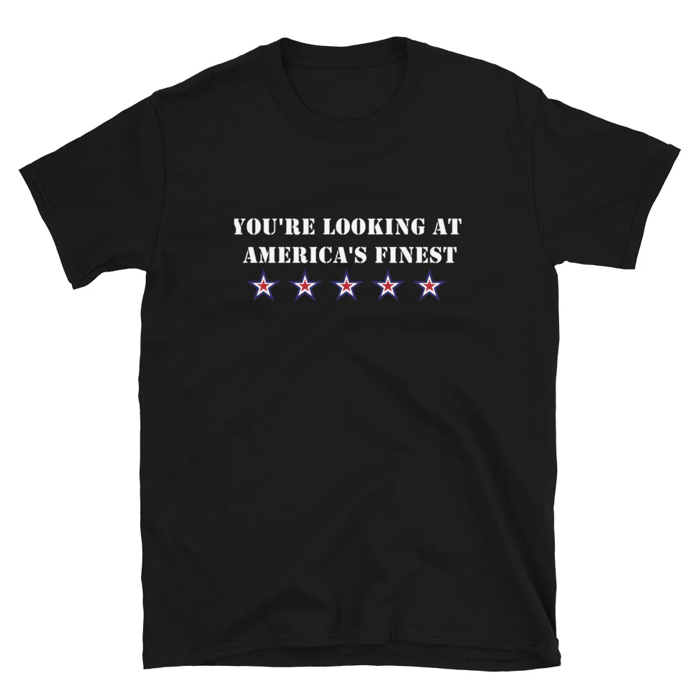 You're Looking at America's Finest T-Shirt - Image 2